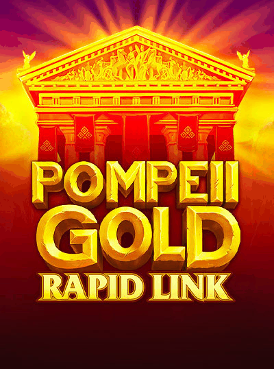 POMPEII GOLD: RAPID LINK